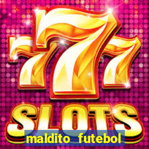 maldito futebol clube dublado download